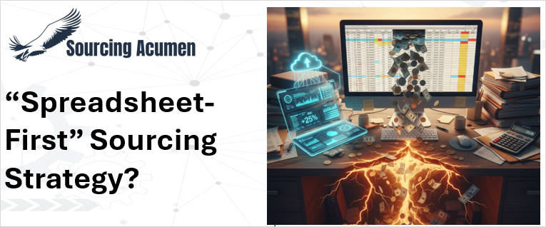 Sourcing Acumen - Spreadsheet first sourcing strategy is leaking revenue